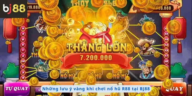 Nổ Hũ r88 2 Những lưu ý vàng khi chơi