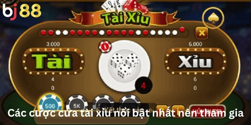 Tài Xỉu 2 Các cược cửa tài xỉu nổi bật nhất nên tham gia