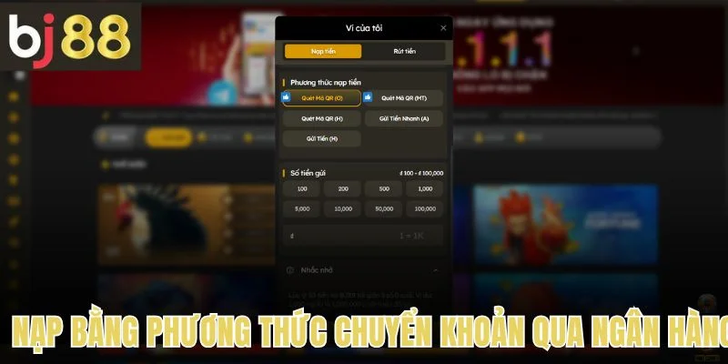 Nạp Tiền 2 Nạp tiền bằng phương thức chuyển khoản qua ngân hàng