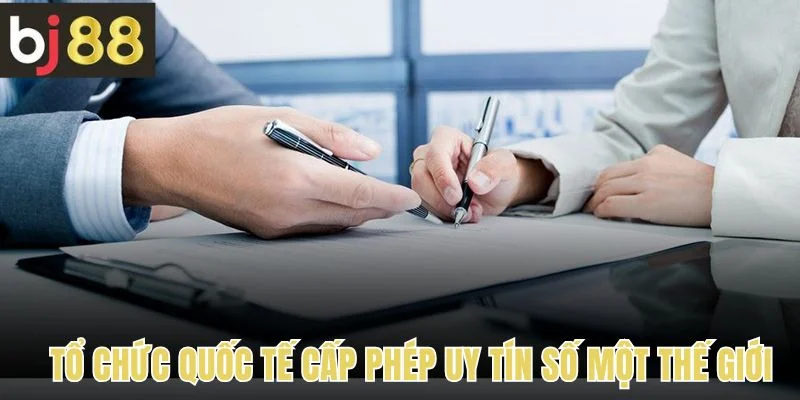 Giấy Phép Hoạt Động 3 Tổ chức quốc tế cấp giấy phép hoạt động uy tín số một thế giới